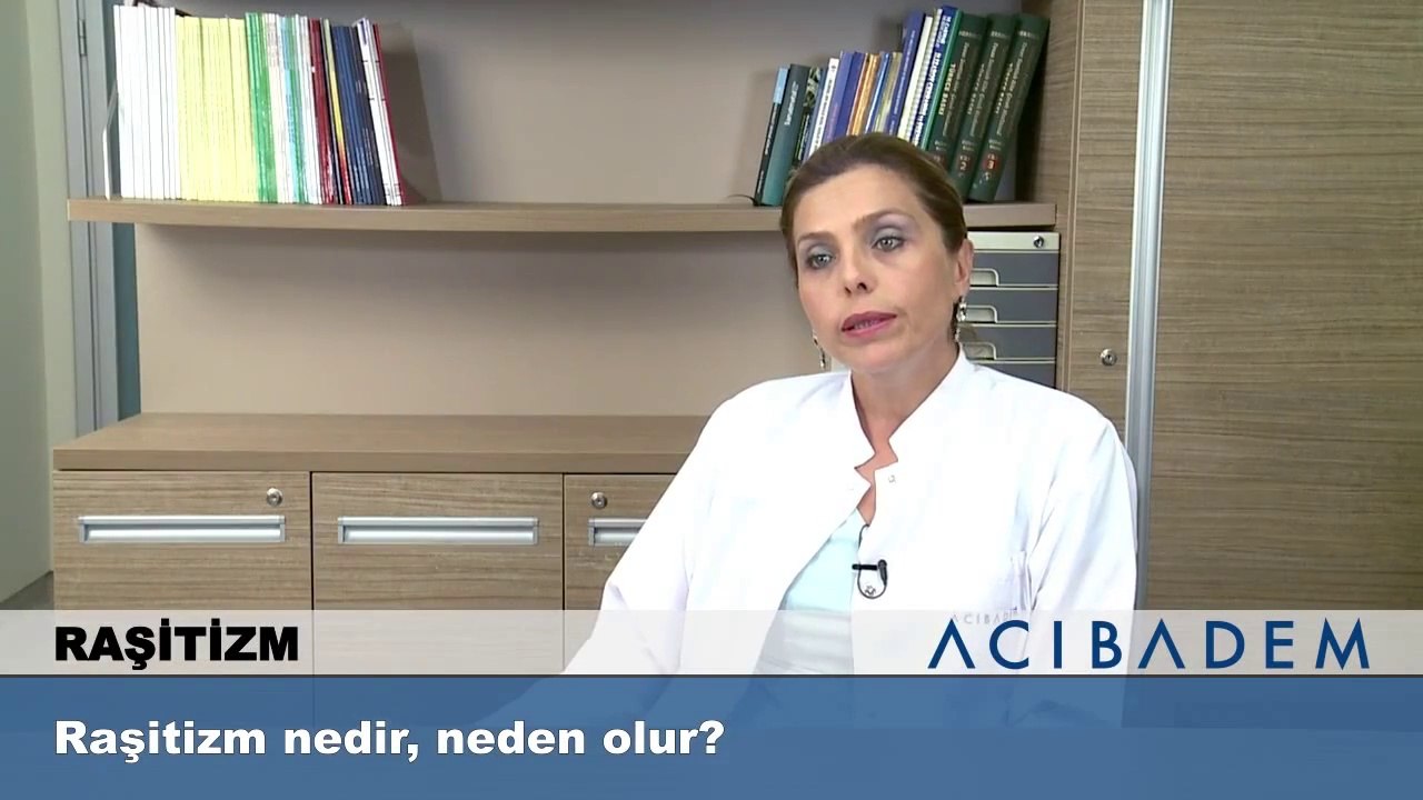 Raşitzm nedir, neden olur?