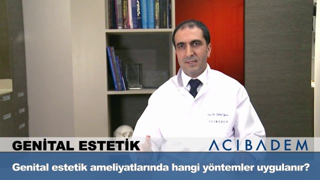 Genital estetik ameliyatlarında hangi yöntemler uygulanır ?