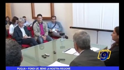 Puglia | Fondi UE, bene la nostra Regione