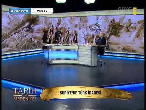 Tarih ve Medeniyet - Suriye'de Türk ve Osmanlı idaresi (Prof. Dr. Ahmet Şimşirgil) -2