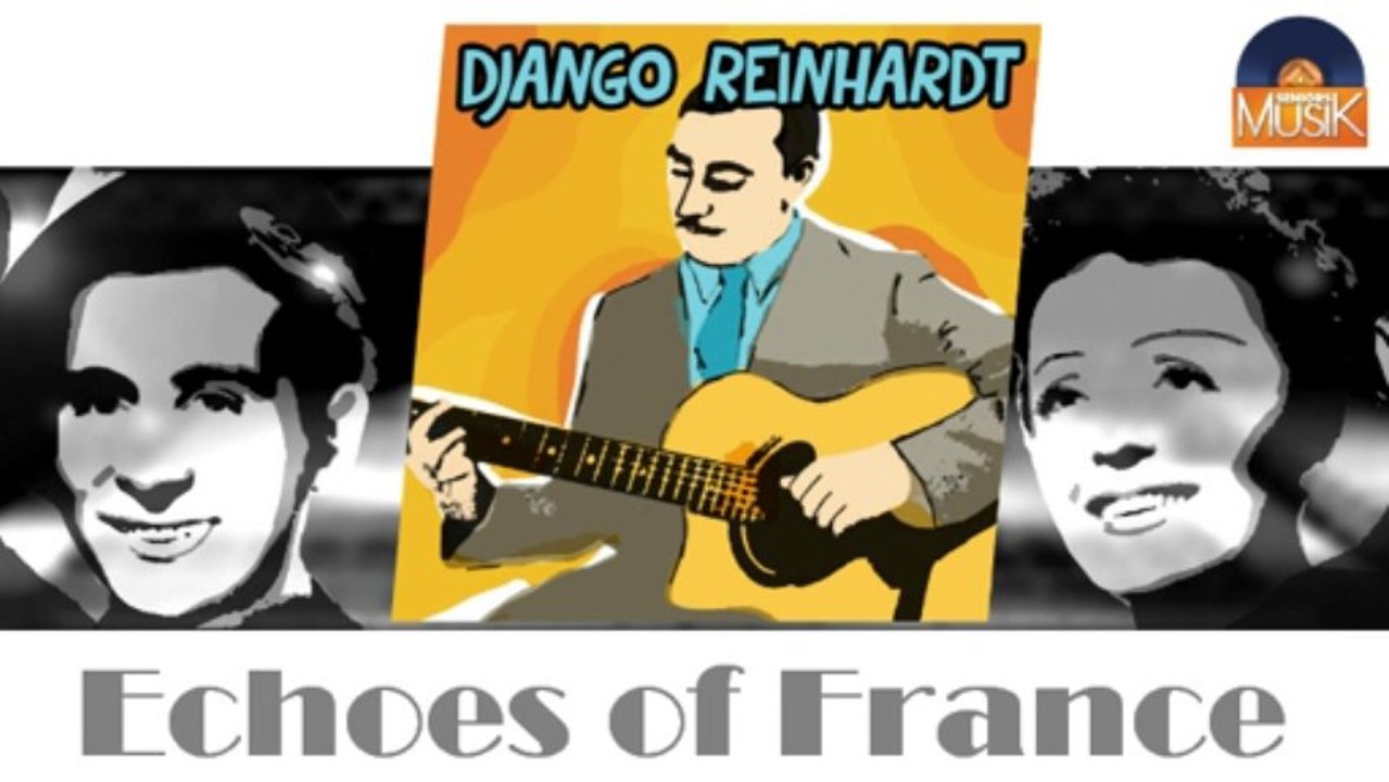 Django Reinhardt - Echoes of France (HD) Officiel Seniors Musik