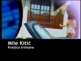 Mile Kitic - Kraljica Trotoara Spot