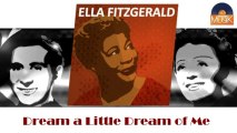 Ella Fitzgerald - Dream a Little Dream of Me (HD) Officiel Seniors Musik