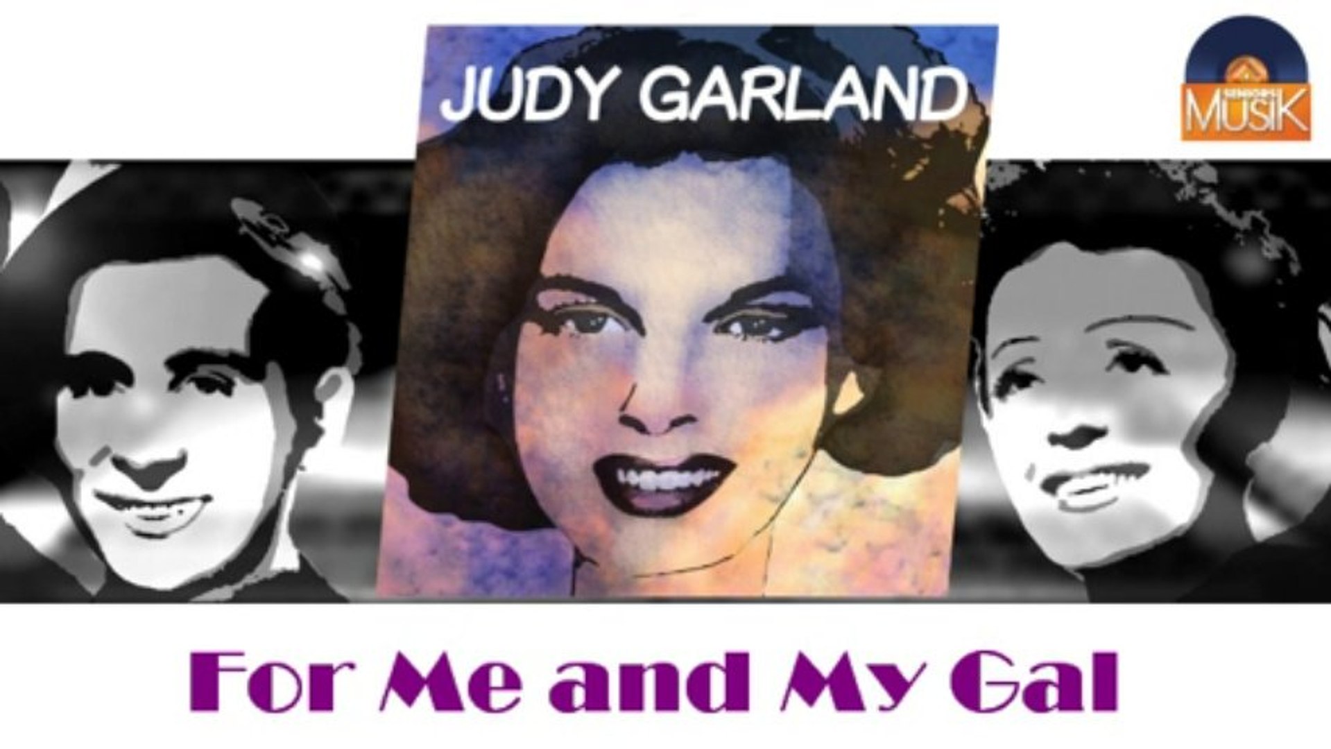 ⁣Judy Garland - For Me and My Gal (HD) Officiel Seniors Musik