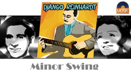 Django Reinhardt - Minor Swing (HD) Officiel Seniors Musik