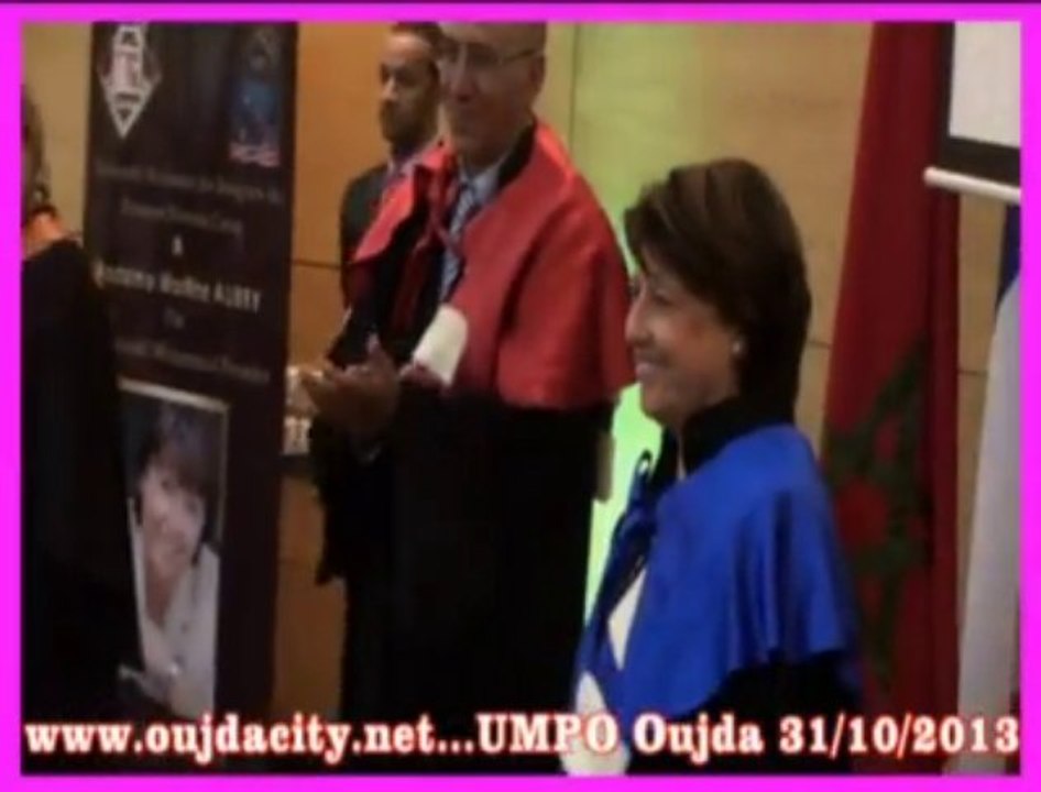 la céromonie de remise des insignes de Docteur Honoris Causa a Mme Martine AUBRY  / UMPO oujda