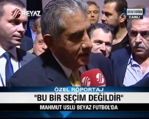 Mahmut Uslu 'Bu bir seçim degildir'