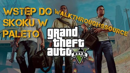 GTA V Paleto score setup (Wstęp do skoku w Paleto)