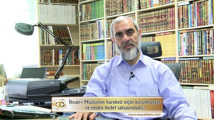 İhvan-ı Müslümin hareketi niçin kurulmuştur ve neden hedef tahtasındadır