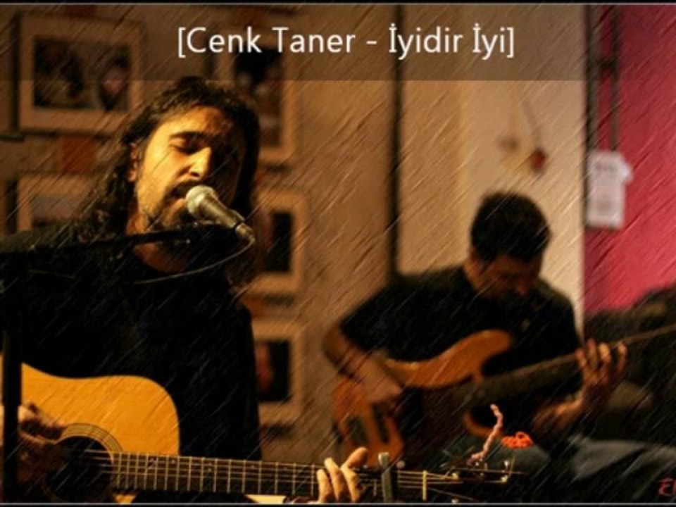 Cenk Taner - İyidir İyi