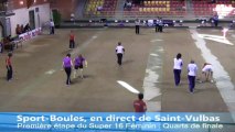 Quarts de finale 2 sur 5, Super 16 féminin, Sport-Boules, Saint-Vulbas 2013