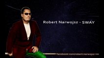 Robert Narwojsz - SWAY (vocal cover)