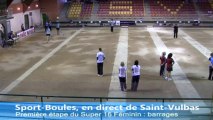 Barrages, Super 16 féminin, Sport-Boules, Saint-Vulbas 2013