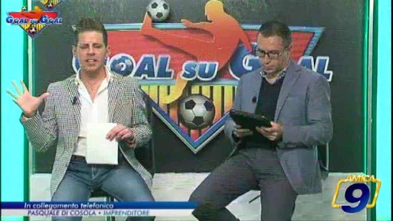 GOAL SU GOAL del Lunedì | Telefonata in diretta di Pasquale Di Cosola