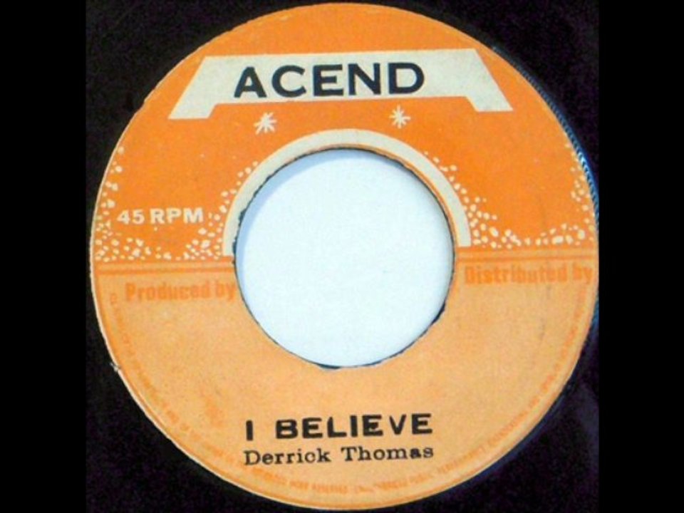 Derrick Thomas - I Believe + Version (Acend)
