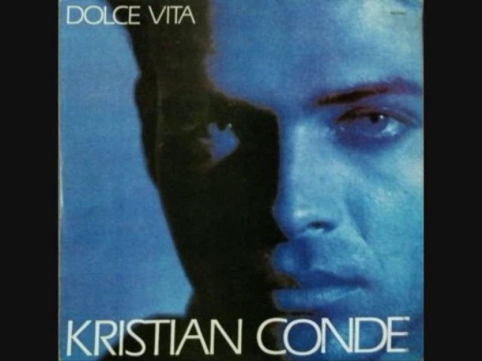 KRISTIAN CONDE: dolce vita (européan version)