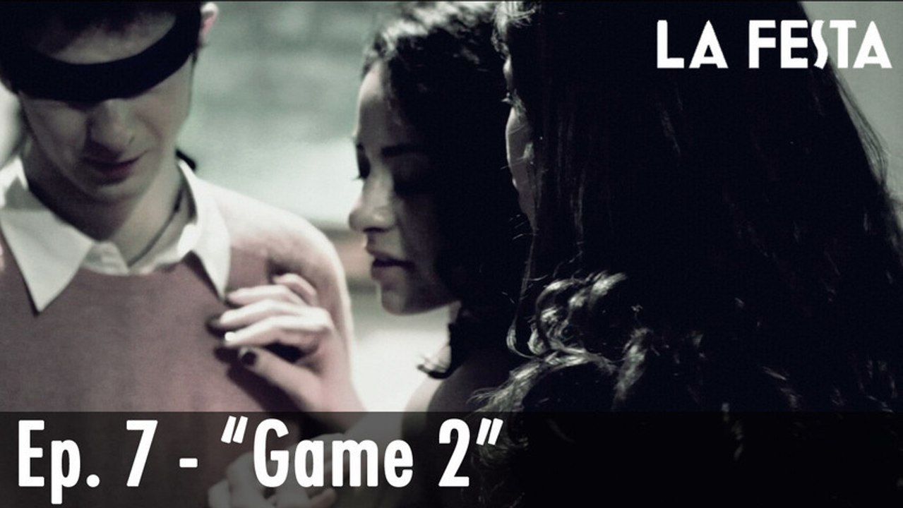 LA FESTA Ep. 7 - Game 2