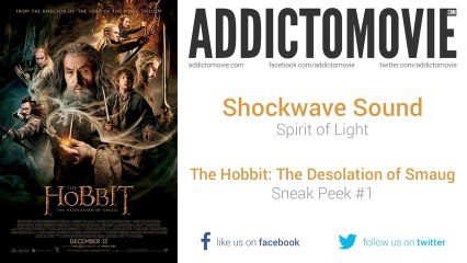 The Hobbit: The Desolation of Smaug - Sneak Peek #1 Music #2 (Shockwave Sound - Spirit of Light)