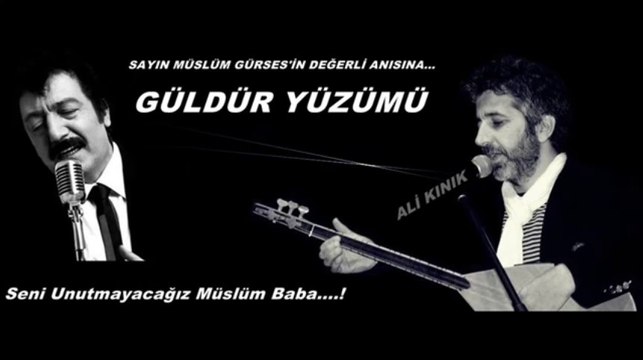 Ali Kınık - Güldür Yüzümü _ (Müslüm Gürses Anısına)