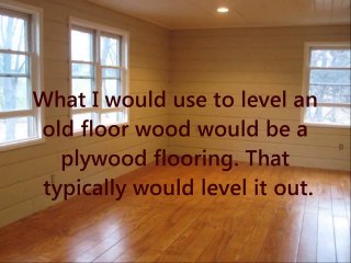 How to Level Out Hardwood Flooring (818) 239-3086