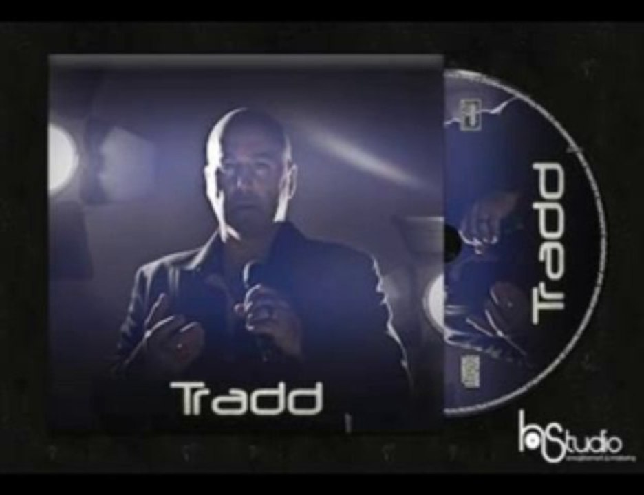 Tradd: Extraits 1er Single 2013