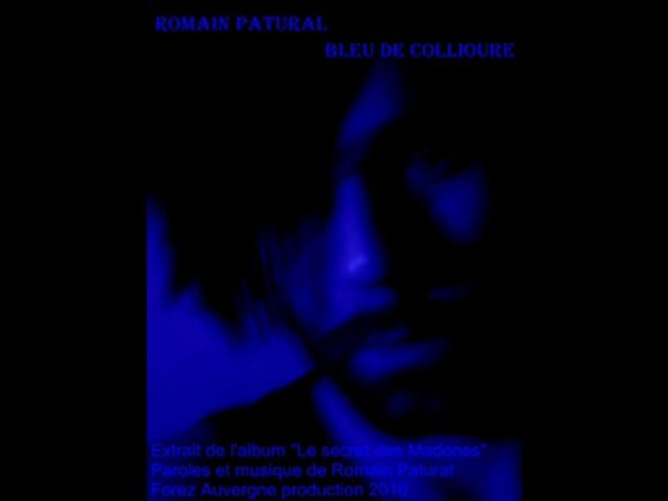 Romain Patural Bleu de Collioure