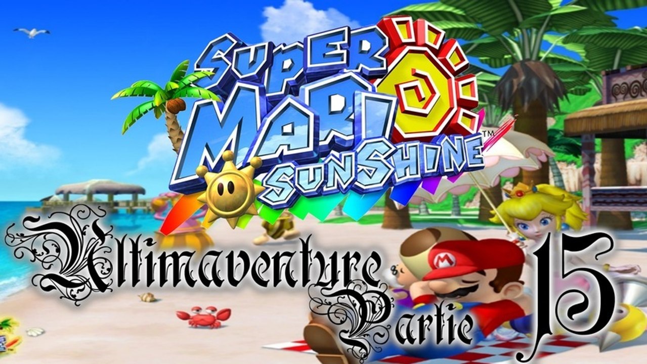 Super Mario Sunshine [15] - Du troll pour les trolls