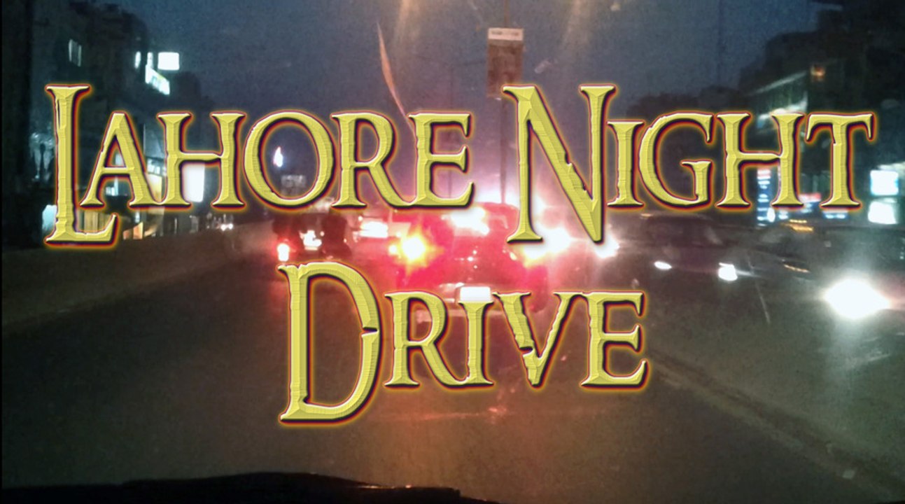 Lahore Night Driving