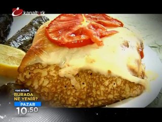 "BURADA NE YENİR?" 09 Haziran Pazar günü saat 10.50'de Kanaltürk'te!