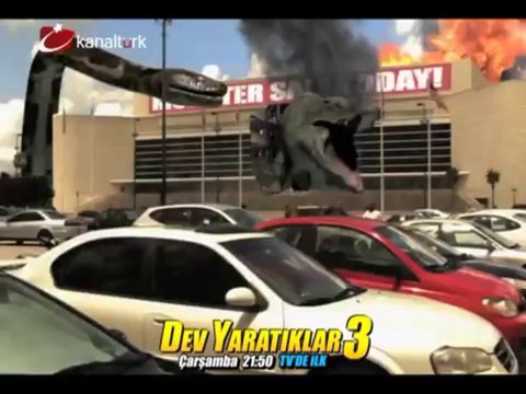 TV'DE İLK! DEV YARATIKLAR 3 05 Haziran Çarşamba akşamı saat 21.50'de Kanaltürk Sinema kuşağında!