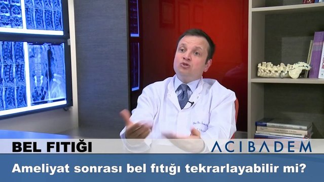 Ameliyat sonrası bel fıtığı tekrarlayabilir mi ?