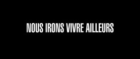 NOUS IRONS VIVRE AILLEURS (2013) Bande Annonce VF - HD