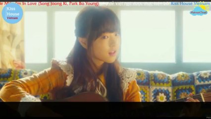 [Vietsub].Fanmade. Song Joong Ki - I'm in Love (w.Park Bo Young)