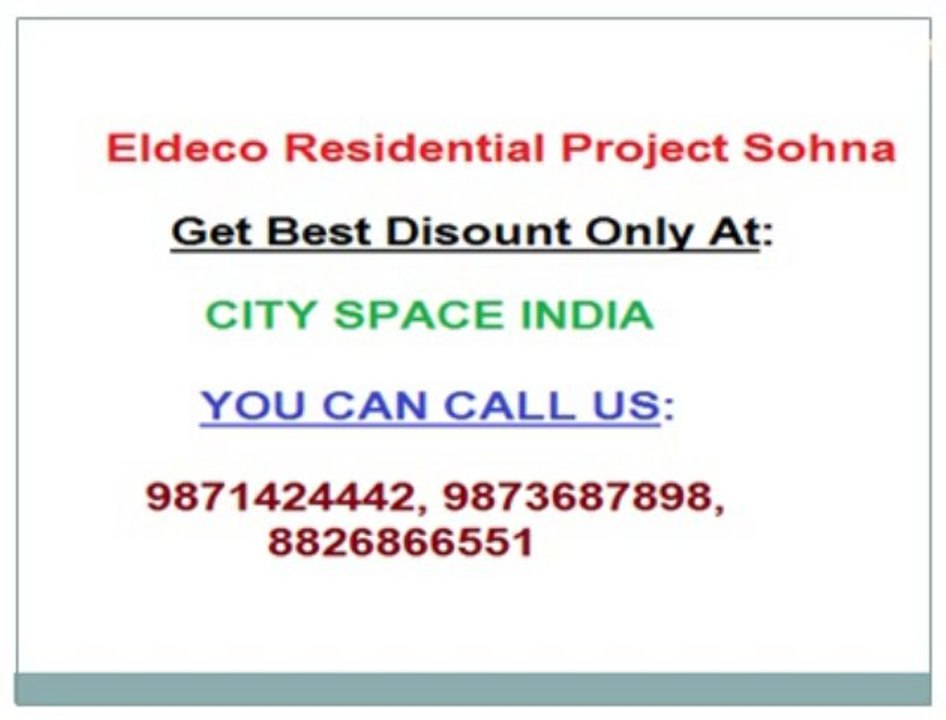 Eldeco New project*@*9873687898*@*Sohna Sector 2 Gurgaon