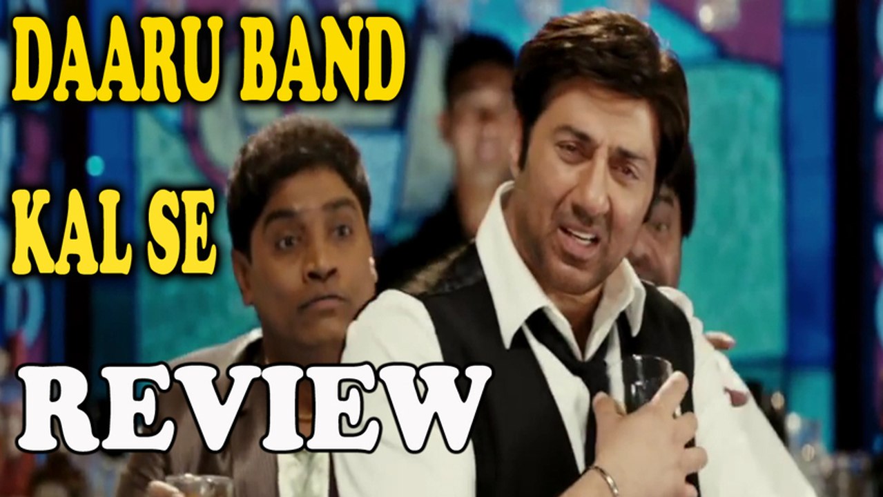 Daaru Band Kal Se Video Song REVIEW -  Sunny Deol - Singh Saab The Great