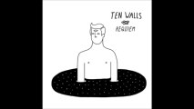 Ten Walls - Requiem