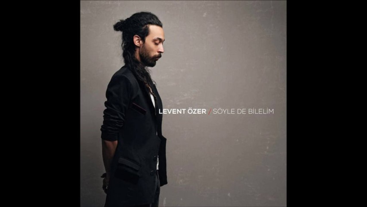 Levent Özer - Faili Meçhul