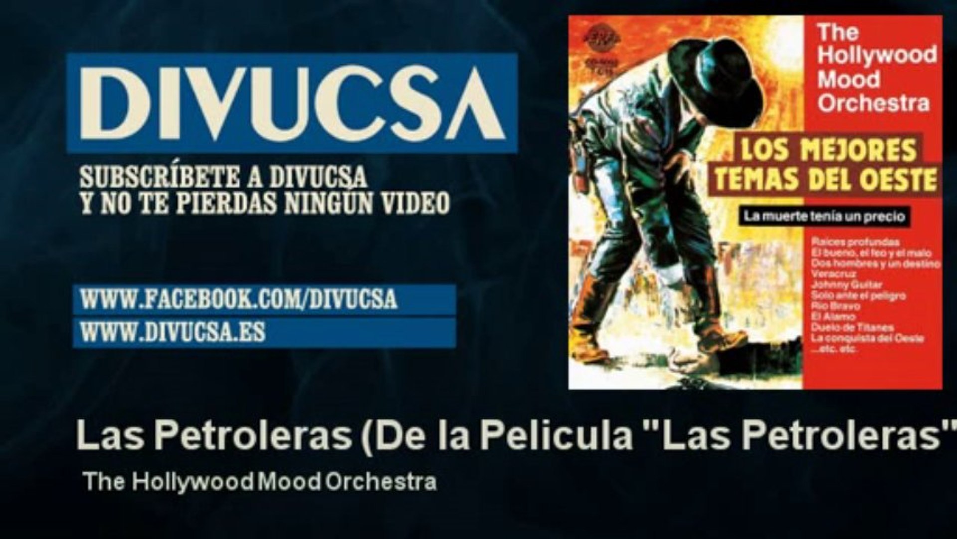The Hollywood Mood Orchestra - Las Petroleras - De la Pelicula "Las  Petroleras" - Vídeo Dailymotion