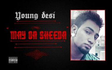 young desi -_may or sheeda_ official HQ