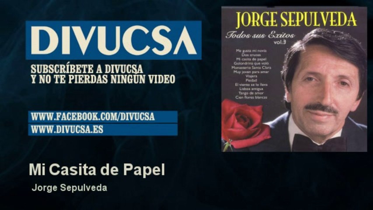 Jorge Sepulveda - Mi Casita de Papel - Vídeo Dailymotion