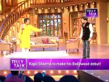 Comedy Nights with Kapil : Kapil Sharma to make his Bollywood Debut
