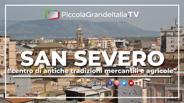 San Severo - Città da Amare - Piccola Grande Italia
