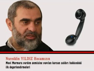 Nureddin YILDIZ Hocamızın Mavi Marmara Yorumu