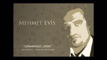 Mehmet Evis - Çanakkale İçinde (Çanakkale İçinde Aynalı Çarşı)