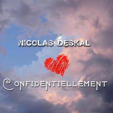 Nicolas Deskal - Confidentiellement (Extended Version)