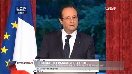 Évènements : Allocution de François Hollande pour le lancement des commémorations du Centenaire de la Première Guerre mondiale.