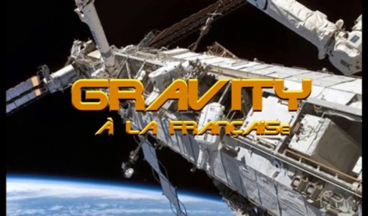 Extrait de Gravity (le film) Version Française