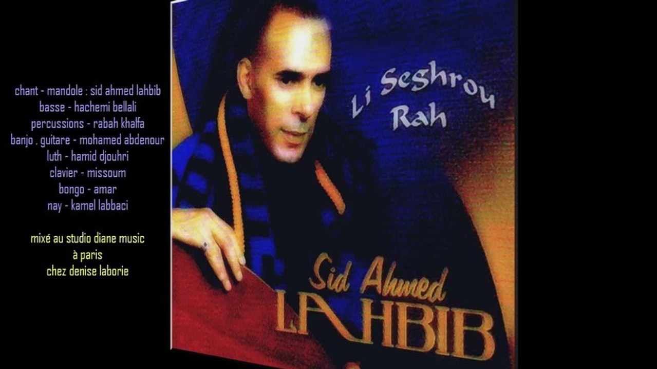 ►sid ahmed lahbib - chaabi d'algerie