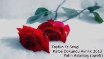 Tayfun ft. Sevgi - Kalbe Dokundu Ayrılık 2013 ( DjZehir)