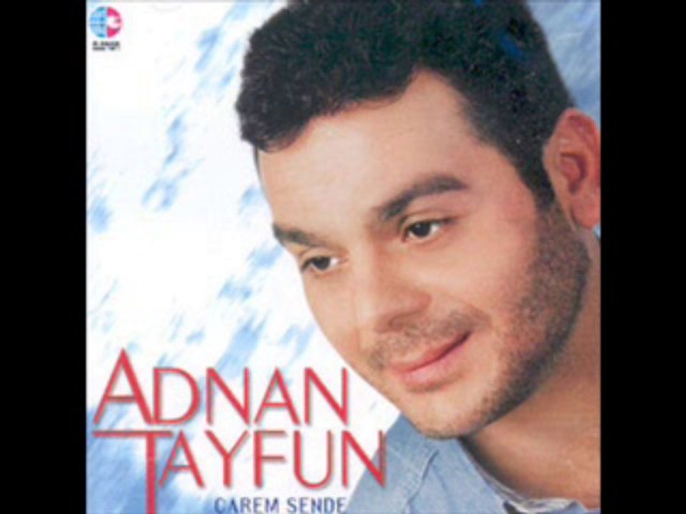 ADNAN TAYFUN - Çarem Sende